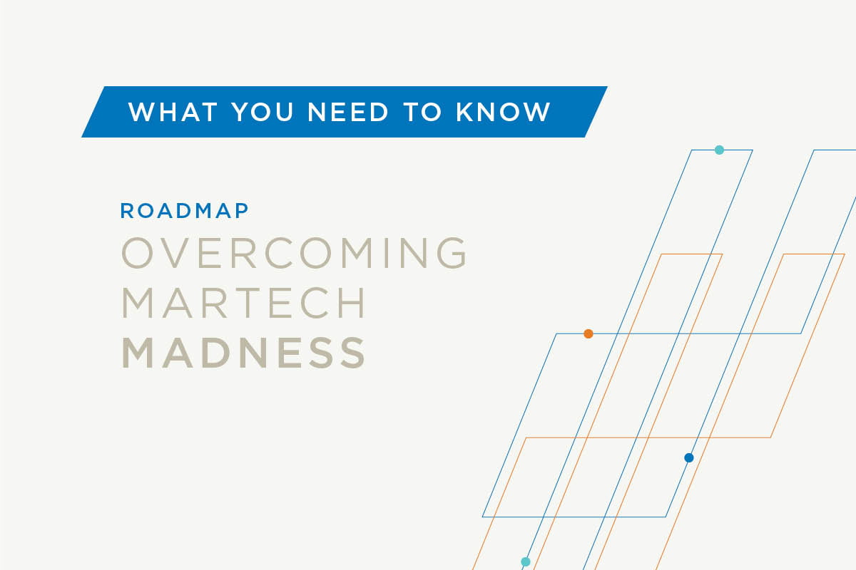 Overcoming MarTech Madness