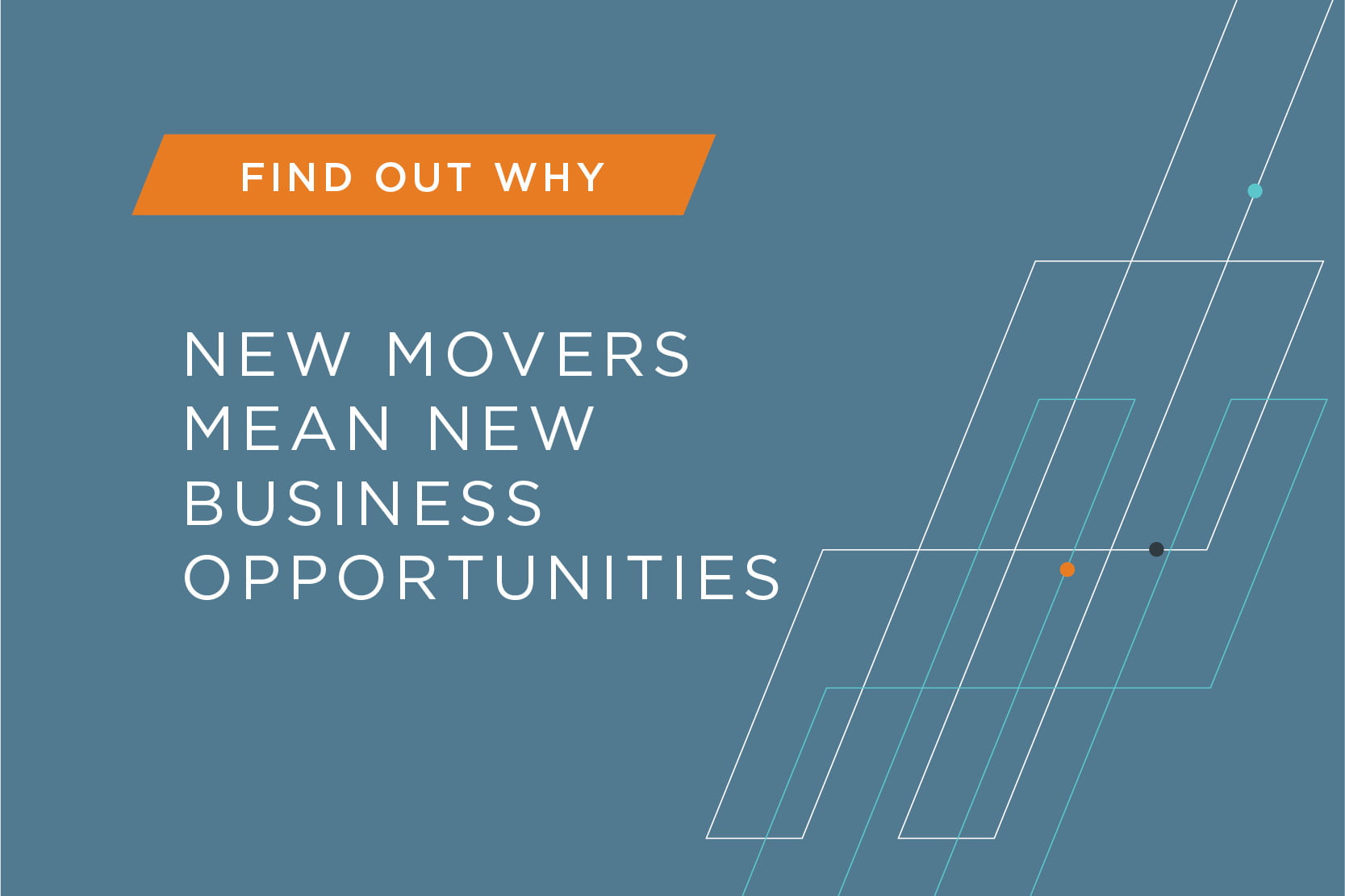 New Movers Mean New Business Opportunities