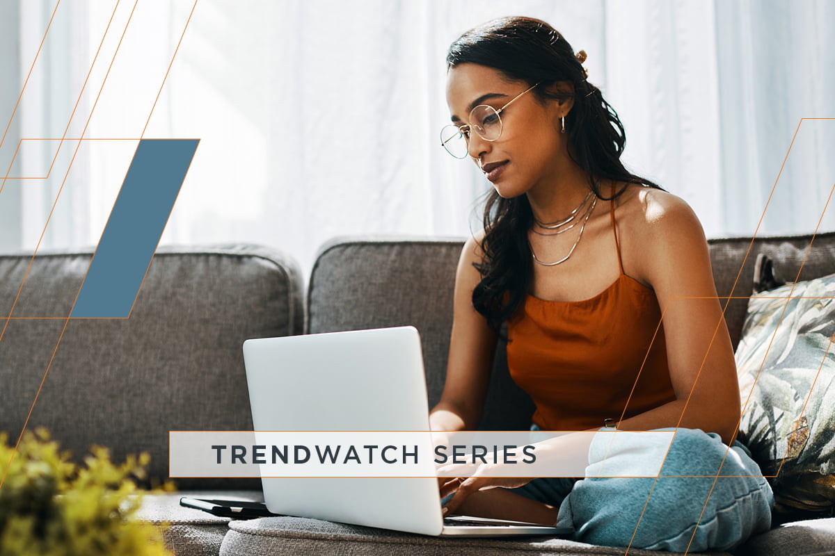 TrendWatch Series banner. Woman on sofa working on laptop
