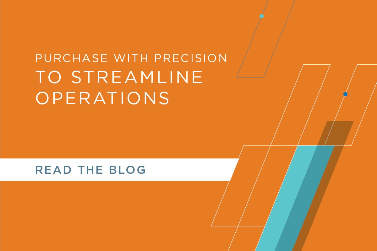 Purchase with precision to streamline your operations.