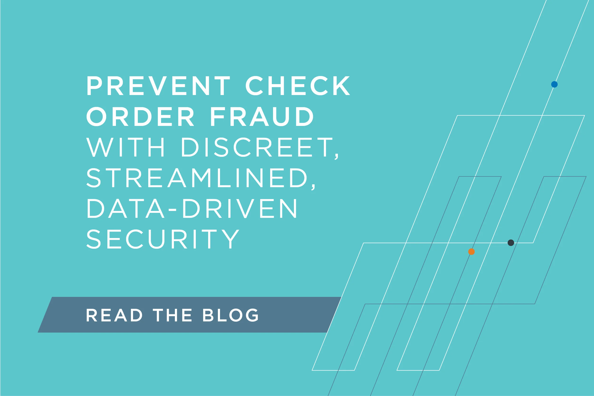 Preventing check order fraud with data-driven security