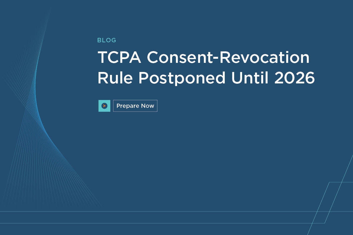 TCPA Consent-Revocation Rule Postponed Until 2026